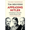Appeasing Hitler - Tim Bouverie
