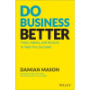 Do Business Better - Mason, Damian