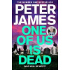 One of Us Is Dead - Peter James, Pan Macmillan