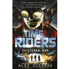 Time Riders: The Eternal War - Alex Scarrow