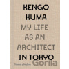 My Life as an Architect in 25 Buildings - Kengo Kuma