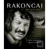 Rakoncaj Měl jsem kliku (Josef Rakoncaj, Miloň Jasanský)