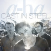A-HA - CAST IN STEEL (1CD)