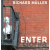 Enter - Richard Müller