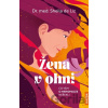 Žena v ohni - Sheila de Liz, Luisa Stömer (ilustrátor)