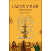 Lázně v Ráji, aneb Houtyš - Richard Medek