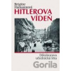 Hitlerova Vídeň - Brigitte Hamannová