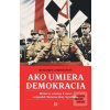 Ako umiera demokracia (Benjamin Carter Hett)