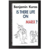 Is There Life on Marx? - Kuras Benjamin