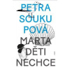 Marta děti nechce