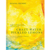 Crazy Water, Pickled Lemons