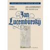 Jan Lucemburský (Lenka Bobková)