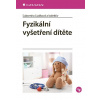 Fyzikální vyšetření dítěte Ľubomíra Lizáková 2025 (E-kniha)
