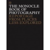 The Monocle Book of Photography - Tyler Brule, Andrew Tuck, Joe Pickard, Richard Spencer Powell, Thames & Hudson