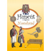 Huncút v regióne Novohrad - Diana Némethová, David Dzurňák