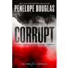 Corrupt - Penelope Douglas