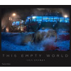 Nick Brandt: This Empty World