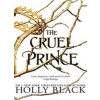 The Cruel Prince - Holly Black, Hot Key Books