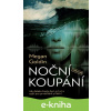 E-kniha Noční koupání - Megan Goldin