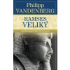 Ramses Veliký - Philipp Vandenberg