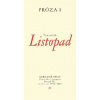 Prózy I - Listopad František