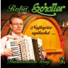Robo Schaller - Harmonika hraj 3. Najlepsie opilecke