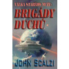 Válka starého muže - Brigády duchů - Scalzi John