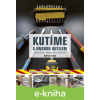 E-kniha Kutíme s Ondrou Kutilem - Ondřej Dušek