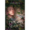 The Poison Season - Mara Rutherford