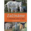 Začínáme s chovem ovcí a koz - Smutná Lenka