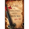 Game of Thrones versus History - Written in Blood