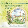Kytička od nedostavěného chrámu Sázavské pověsti, příběhy a pohádky