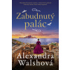 Zabudnutý palác - Alexandra Walshová