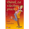 Dárek za všechny prachy