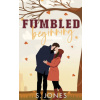 Fumbled Beginning (S Jones)(Brožovaná)