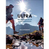 Ultra - The World Atlas of Ultramarathons