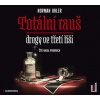 Totální rauš - Drogy ve třetí říši - Norman Ohler CZ