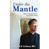 Under the Mantle (Donald H Calloway)(Brožovaná)