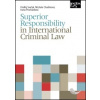 Superior Responsibility in International Criminal Law - Svaček Ondřej Chadimová Michala Procházková Ivana