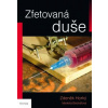 Zfetovaná duše - Zdeněk Horký
