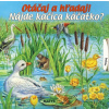 Nájde kačica káčatko? - Otáčaj a hľadaj! - Ray Cresswell