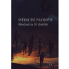 Svědectví filosofie - ohlédnutí za 20. stoletím (Ivan Blecha)
