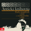 Antická knihovna - Aristotelés, Démokritos, Epiktétos, Marcus A. Aurelius, Marcus Porcius Cato, Platón, Plútarchos, Seneca - online doručenie