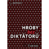Hroby bez diktátorů - J. Duffack