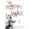 The Poppy War - Kuang R. F.