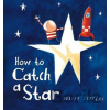 How to Catch a Star - Oliver Jeffers
