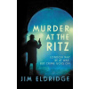 Murder at the Ritz - Jim Eldridge