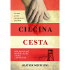 Tatér z Osvětimi: Cilčina cesta (Heather Morris)