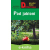 E-kniha Pod jabloní - Jindřiška Ptáčková