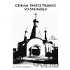 Chrám Svätej Trojice vo Svidníku - Nikola Bobáková